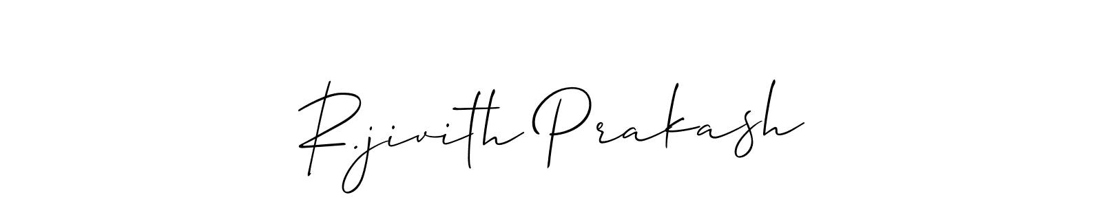 Also we have R.jivith Prakash name is the best signature style. Create professional handwritten signature collection using Allison_Script autograph style. R.jivith Prakash signature style 2 images and pictures png