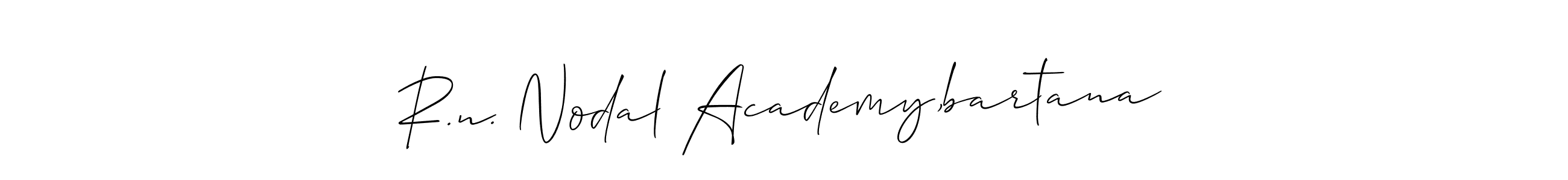 Also we have R.n. Nodal Academy,bartana name is the best signature style. Create professional handwritten signature collection using Allison_Script autograph style. R.n. Nodal Academy,bartana signature style 2 images and pictures png