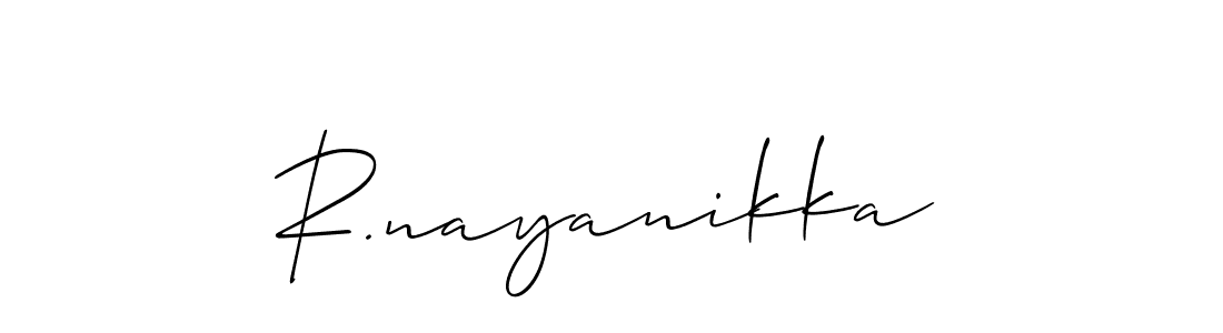 You should practise on your own different ways (Allison_Script) to write your name (R.nayanikka) in signature. don't let someone else do it for you. R.nayanikka signature style 2 images and pictures png