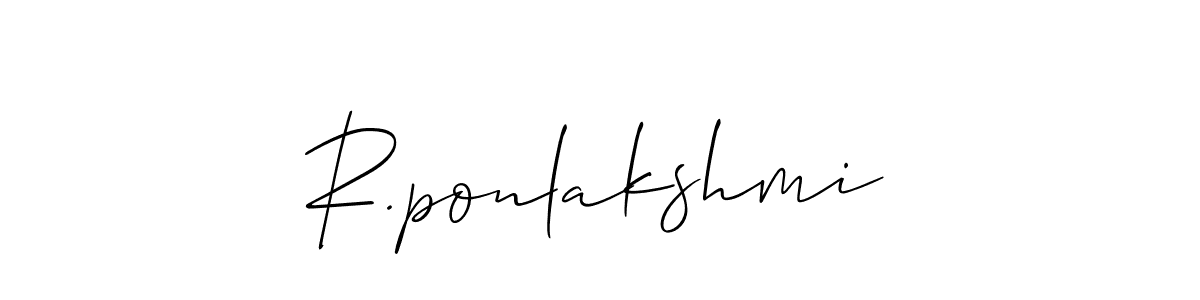 Create a beautiful signature design for name R.ponlakshmi. With this signature (Allison_Script) fonts, you can make a handwritten signature for free. R.ponlakshmi signature style 2 images and pictures png