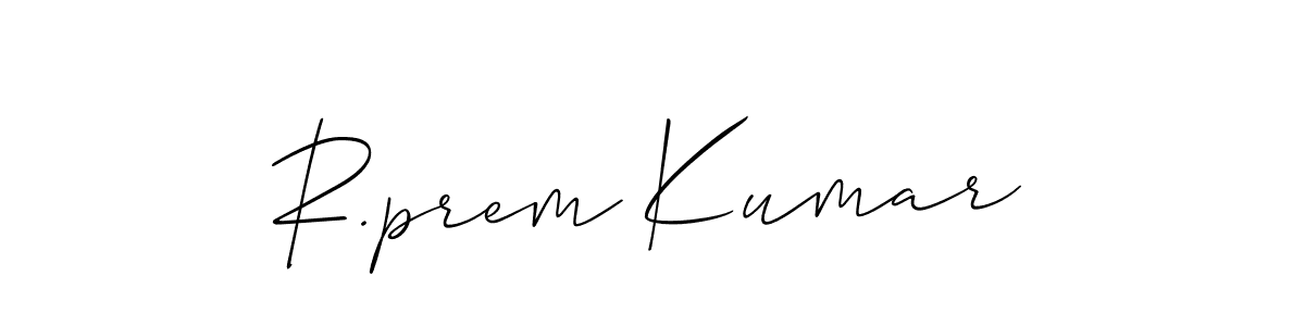 Also You can easily find your signature by using the search form. We will create R.prem Kumar name handwritten signature images for you free of cost using Allison_Script sign style. R.prem Kumar signature style 2 images and pictures png