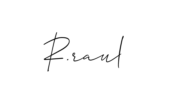 Also You can easily find your signature by using the search form. We will create R.raul name handwritten signature images for you free of cost using Allison_Script sign style. R.raul signature style 2 images and pictures png
