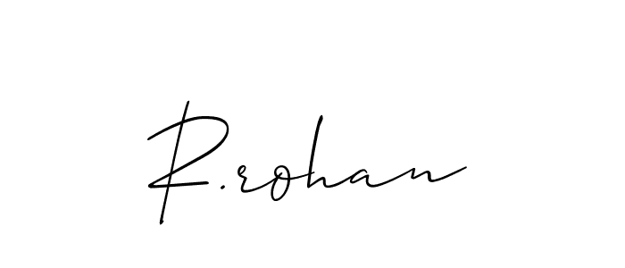 Use a signature maker to create a handwritten signature online. With this signature software, you can design (Allison_Script) your own signature for name R.rohan. R.rohan signature style 2 images and pictures png