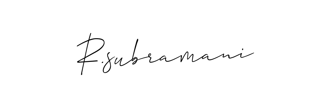 Make a beautiful signature design for name R.subramani. With this signature (Allison_Script) style, you can create a handwritten signature for free. R.subramani signature style 2 images and pictures png