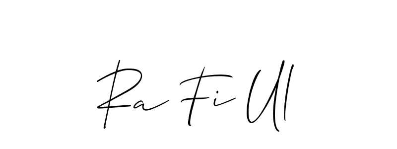 Design your own signature with our free online signature maker. With this signature software, you can create a handwritten (Allison_Script) signature for name Ra Fi Ul. Ra Fi Ul signature style 2 images and pictures png