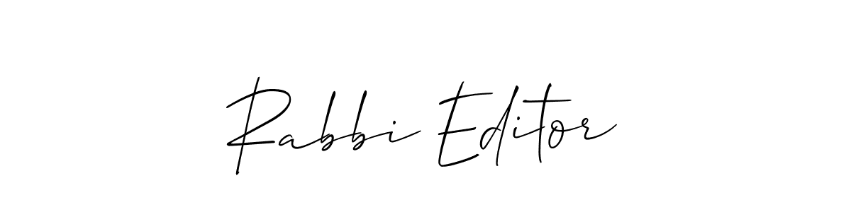 Design your own signature with our free online signature maker. With this signature software, you can create a handwritten (Allison_Script) signature for name Rabbi Editor. Rabbi Editor signature style 2 images and pictures png