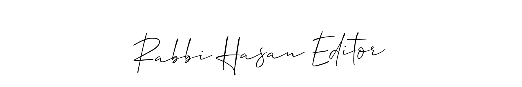 Also we have Rabbi Hasan Editor name is the best signature style. Create professional handwritten signature collection using Allison_Script autograph style. Rabbi Hasan Editor signature style 2 images and pictures png