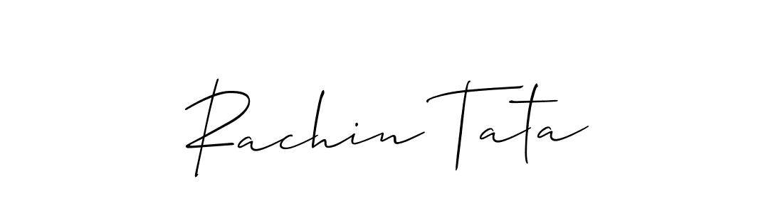 How to make Rachin Tata name signature. Use Allison_Script style for creating short signs online. This is the latest handwritten sign. Rachin Tata signature style 2 images and pictures png