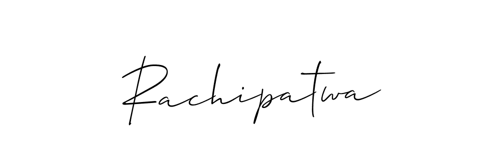 Make a beautiful signature design for name Rachipatwa. With this signature (Allison_Script) style, you can create a handwritten signature for free. Rachipatwa signature style 2 images and pictures png