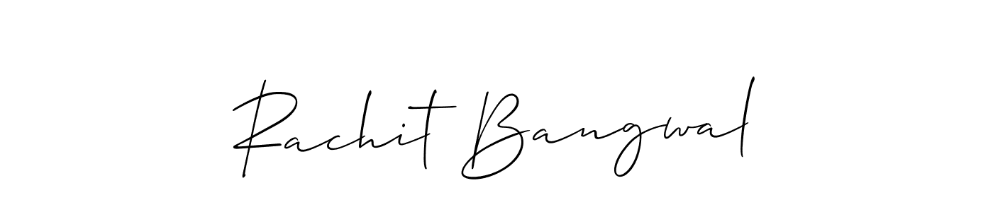 Make a beautiful signature design for name Rachit Bangwal. With this signature (Allison_Script) style, you can create a handwritten signature for free. Rachit Bangwal signature style 2 images and pictures png