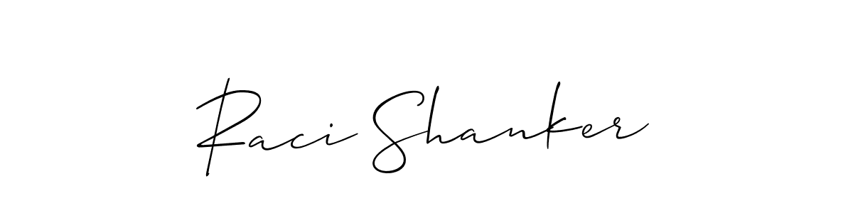 Use a signature maker to create a handwritten signature online. With this signature software, you can design (Allison_Script) your own signature for name Raci Shanker. Raci Shanker signature style 2 images and pictures png
