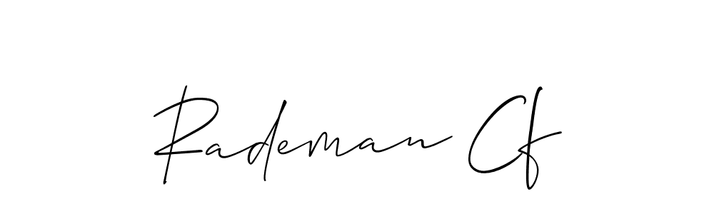 Check out images of Autograph of Rademan Cf name. Actor Rademan Cf Signature Style. Allison_Script is a professional sign style online. Rademan Cf signature style 2 images and pictures png