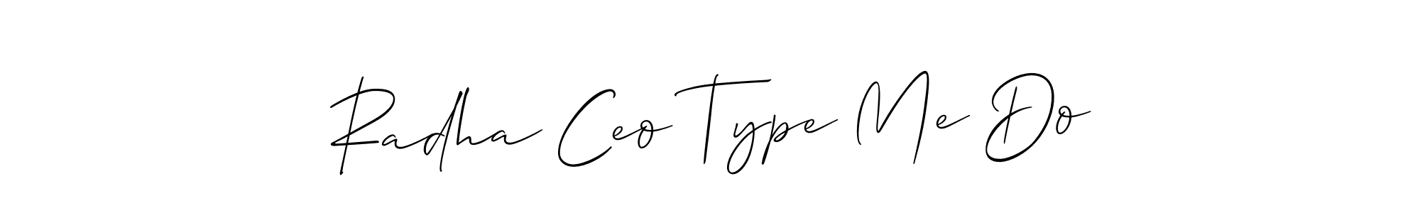 How to Draw Radha Ceo Type Me Do signature style? Allison_Script is a latest design signature styles for name Radha Ceo Type Me Do. Radha Ceo Type Me Do signature style 2 images and pictures png