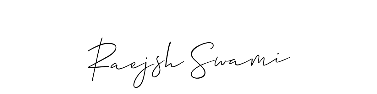 Make a short Raejsh Swami signature style. Manage your documents anywhere anytime using Allison_Script. Create and add eSignatures, submit forms, share and send files easily. Raejsh Swami signature style 2 images and pictures png