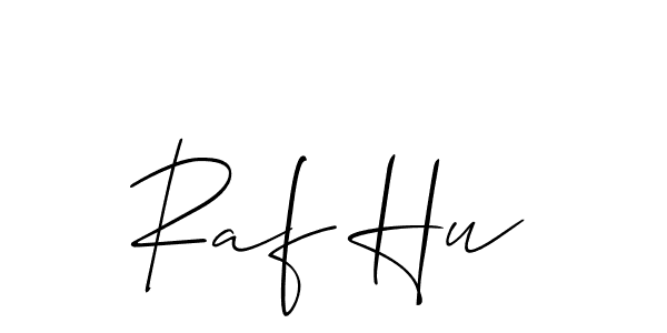 You should practise on your own different ways (Allison_Script) to write your name (Raf Hu) in signature. don't let someone else do it for you. Raf Hu signature style 2 images and pictures png