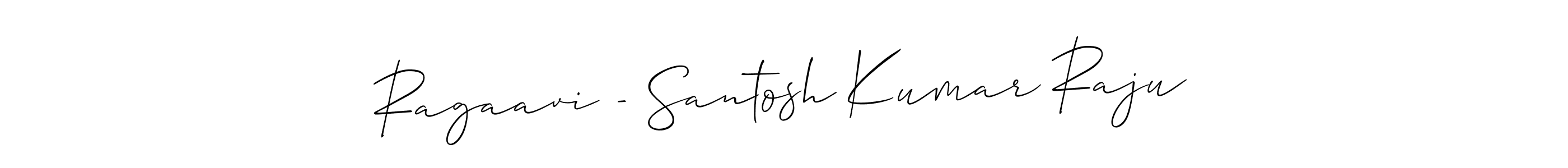 Create a beautiful signature design for name Ragaavi - Santosh Kumar Raju. With this signature (Allison_Script) fonts, you can make a handwritten signature for free. Ragaavi - Santosh Kumar Raju signature style 2 images and pictures png