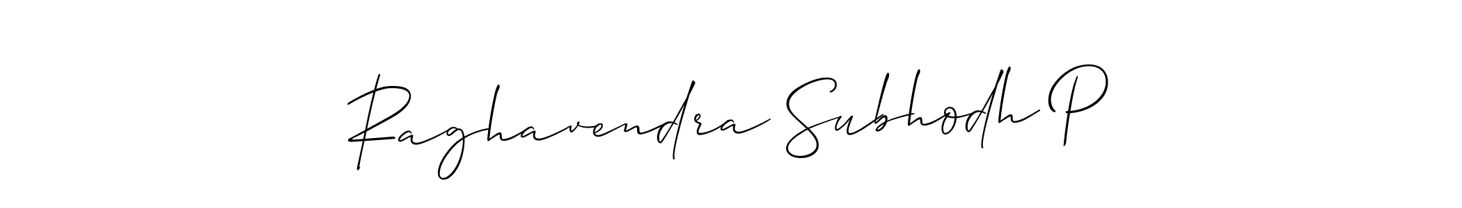How to make Raghavendra Subhodh P signature? Allison_Script is a professional autograph style. Create handwritten signature for Raghavendra Subhodh P name. Raghavendra Subhodh P signature style 2 images and pictures png