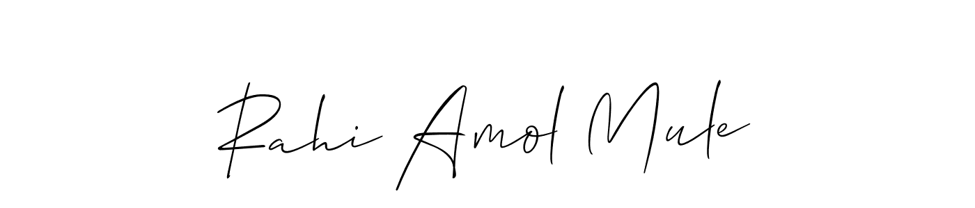 Create a beautiful signature design for name Rahi Amol Mule. With this signature (Allison_Script) fonts, you can make a handwritten signature for free. Rahi Amol Mule signature style 2 images and pictures png