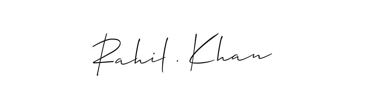 Allison_Script is a professional signature style that is perfect for those who want to add a touch of class to their signature. It is also a great choice for those who want to make their signature more unique. Get Rahil . Khan name to fancy signature for free. Rahil . Khan signature style 2 images and pictures png
