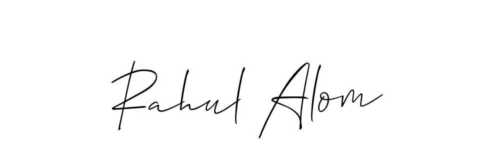 How to make Rahul Alom signature? Allison_Script is a professional autograph style. Create handwritten signature for Rahul Alom name. Rahul Alom signature style 2 images and pictures png