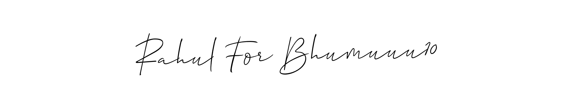 Also You can easily find your signature by using the search form. We will create Rahul For Bhumuuu10 name handwritten signature images for you free of cost using Allison_Script sign style. Rahul For Bhumuuu10 signature style 2 images and pictures png