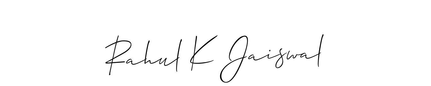 How to make Rahul K Jaiswal signature? Allison_Script is a professional autograph style. Create handwritten signature for Rahul K Jaiswal name. Rahul K Jaiswal signature style 2 images and pictures png