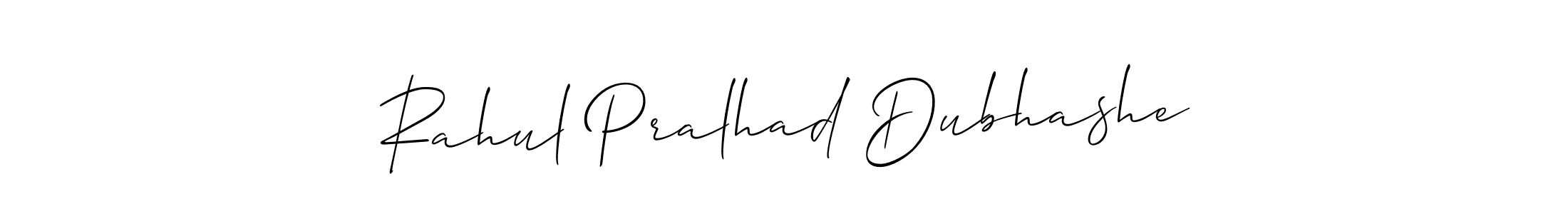 It looks lik you need a new signature style for name Rahul Pralhad Dubhashe. Design unique handwritten (Allison_Script) signature with our free signature maker in just a few clicks. Rahul Pralhad Dubhashe signature style 2 images and pictures png