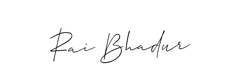 Make a short Rai Bhadur signature style. Manage your documents anywhere anytime using Allison_Script. Create and add eSignatures, submit forms, share and send files easily. Rai Bhadur signature style 2 images and pictures png