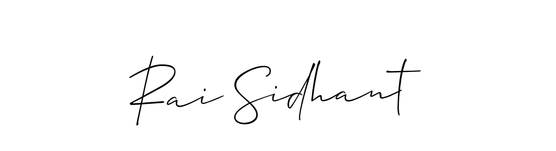 Rai Sidhant stylish signature style. Best Handwritten Sign (Allison_Script) for my name. Handwritten Signature Collection Ideas for my name Rai Sidhant. Rai Sidhant signature style 2 images and pictures png