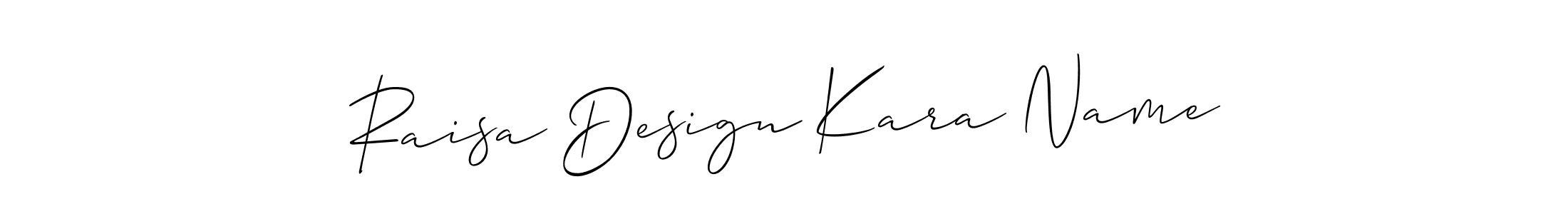 It looks lik you need a new signature style for name Raisa Design Kara Name. Design unique handwritten (Allison_Script) signature with our free signature maker in just a few clicks. Raisa Design Kara Name signature style 2 images and pictures png