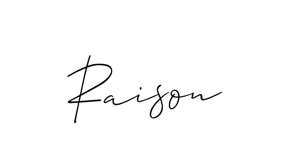 Design your own signature with our free online signature maker. With this signature software, you can create a handwritten (Allison_Script) signature for name Raison. Raison signature style 2 images and pictures png