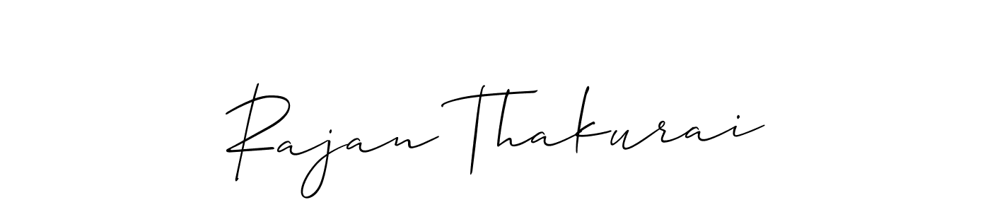 Make a beautiful signature design for name Rajan Thakurai. With this signature (Allison_Script) style, you can create a handwritten signature for free. Rajan Thakurai signature style 2 images and pictures png