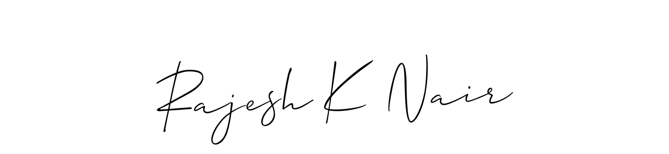 You should practise on your own different ways (Allison_Script) to write your name (Rajesh K Nair) in signature. don't let someone else do it for you. Rajesh K Nair signature style 2 images and pictures png