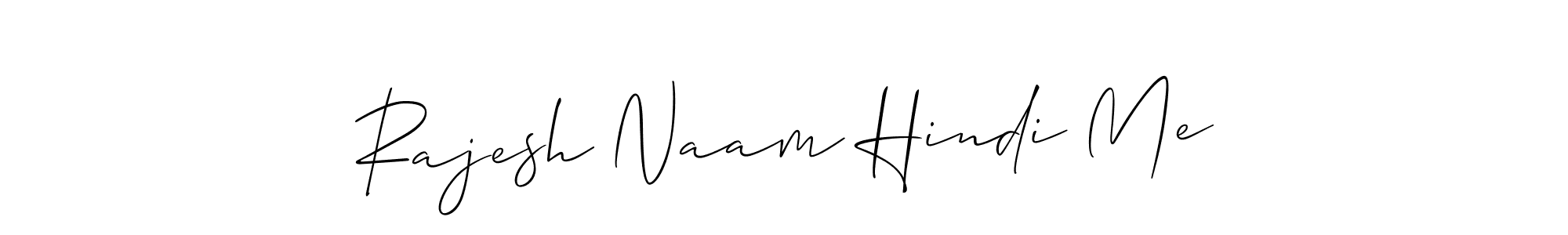 Check out images of Autograph of Rajesh Naam Hindi Me name. Actor Rajesh Naam Hindi Me Signature Style. Allison_Script is a professional sign style online. Rajesh Naam Hindi Me signature style 2 images and pictures png