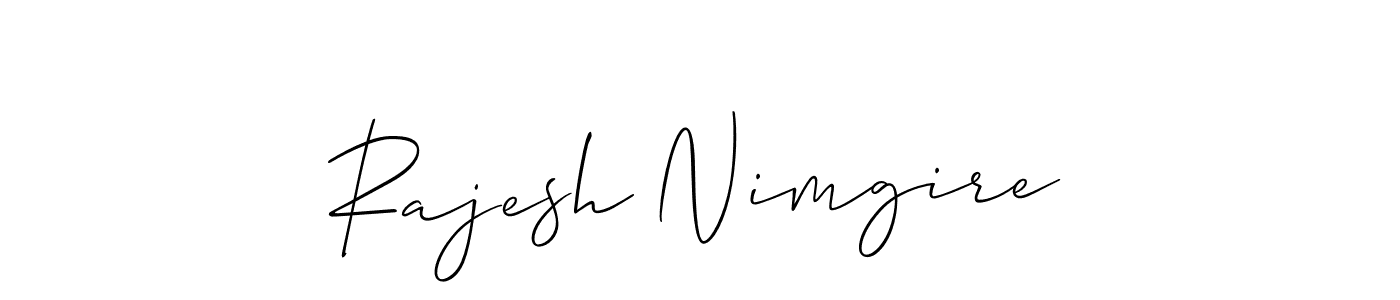 Also we have Rajesh Nimgire name is the best signature style. Create professional handwritten signature collection using Allison_Script autograph style. Rajesh Nimgire signature style 2 images and pictures png