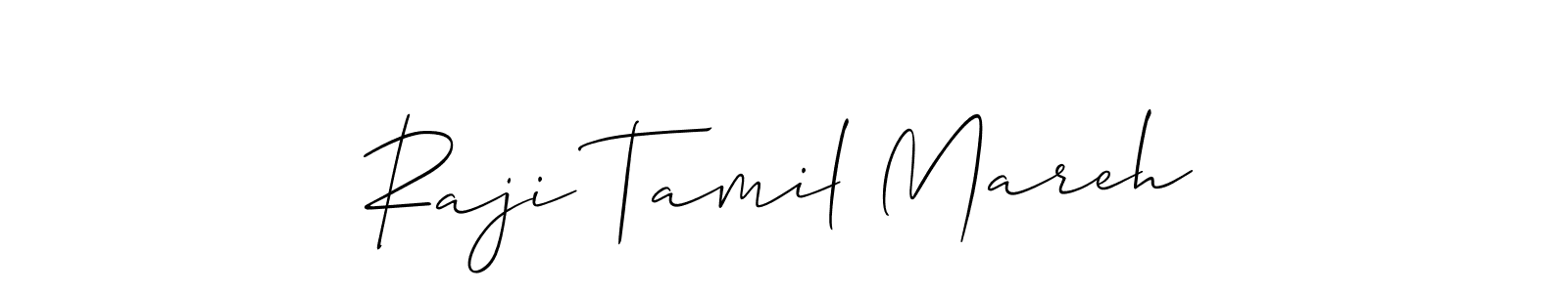 Also we have Raji Tamil Mareh name is the best signature style. Create professional handwritten signature collection using Allison_Script autograph style. Raji Tamil Mareh signature style 2 images and pictures png