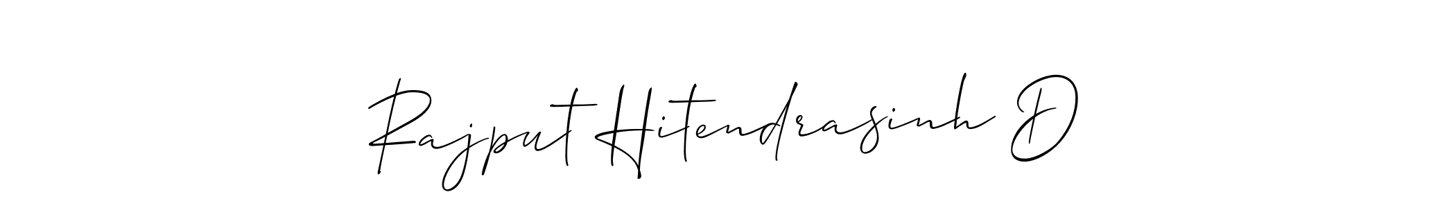 Also we have Rajput Hitendrasinh D name is the best signature style. Create professional handwritten signature collection using Allison_Script autograph style. Rajput Hitendrasinh D signature style 2 images and pictures png