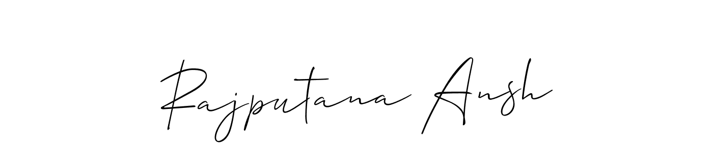 Also we have Rajputana Ansh name is the best signature style. Create professional handwritten signature collection using Allison_Script autograph style. Rajputana Ansh signature style 2 images and pictures png