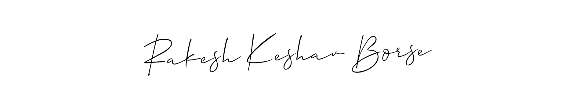 Make a short Rakesh Keshav Borse signature style. Manage your documents anywhere anytime using Allison_Script. Create and add eSignatures, submit forms, share and send files easily. Rakesh Keshav Borse signature style 2 images and pictures png