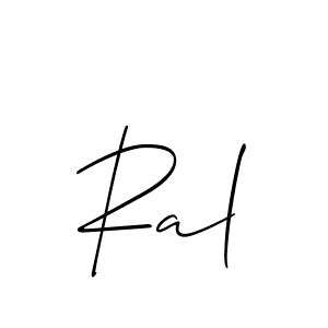 Ral stylish signature style. Best Handwritten Sign (Allison_Script) for my name. Handwritten Signature Collection Ideas for my name Ral. Ral signature style 2 images and pictures png