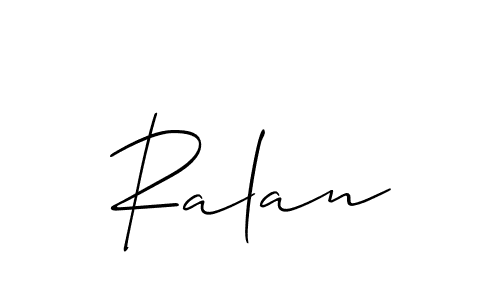 It looks lik you need a new signature style for name Ralan. Design unique handwritten (Allison_Script) signature with our free signature maker in just a few clicks. Ralan signature style 2 images and pictures png