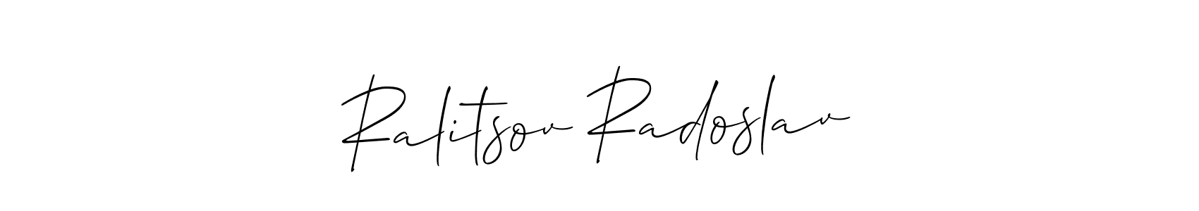 Also we have Ralitsov Radoslav name is the best signature style. Create professional handwritten signature collection using Allison_Script autograph style. Ralitsov Radoslav signature style 2 images and pictures png