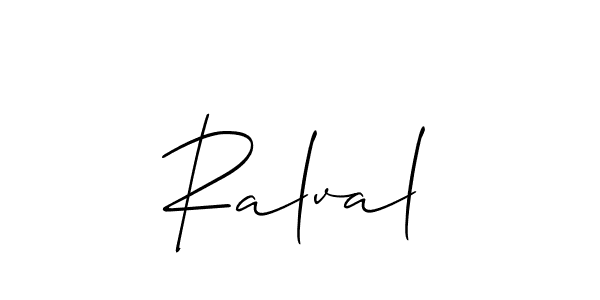Also we have Ralval name is the best signature style. Create professional handwritten signature collection using Allison_Script autograph style. Ralval signature style 2 images and pictures png