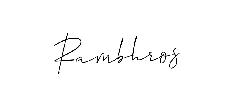The best way (Allison_Script) to make a short signature is to pick only two or three words in your name. The name Rambhros include a total of six letters. For converting this name. Rambhros signature style 2 images and pictures png