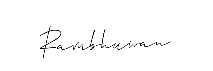 Design your own signature with our free online signature maker. With this signature software, you can create a handwritten (Allison_Script) signature for name Rambhuwan. Rambhuwan signature style 2 images and pictures png