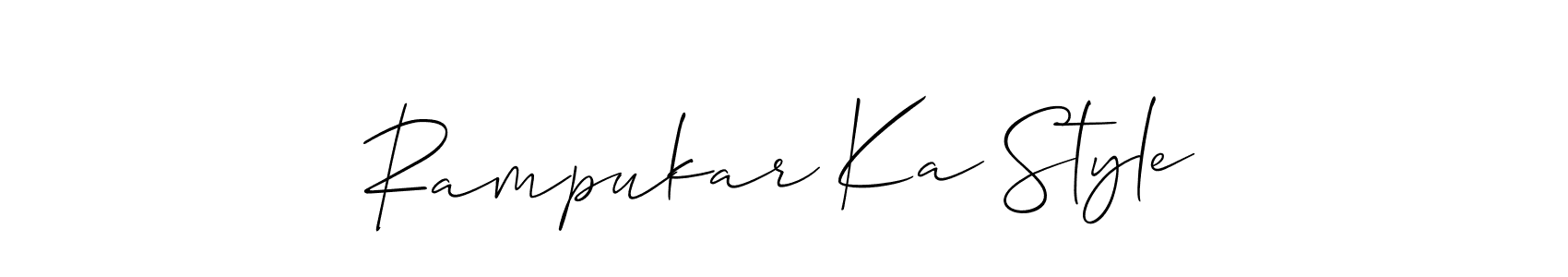 Create a beautiful signature design for name Rampukar Ka Style. With this signature (Allison_Script) fonts, you can make a handwritten signature for free. Rampukar Ka Style signature style 2 images and pictures png