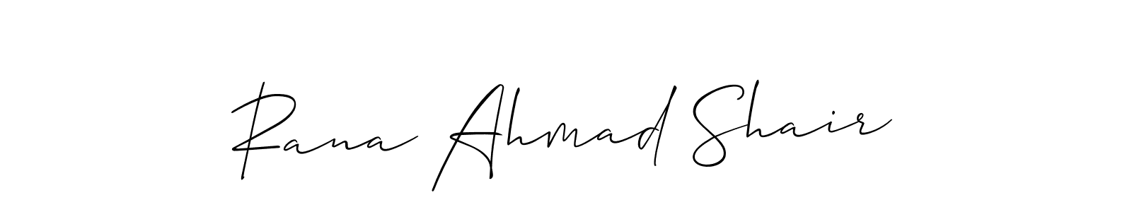How to make Rana Ahmad Shair signature? Allison_Script is a professional autograph style. Create handwritten signature for Rana Ahmad Shair name. Rana Ahmad Shair signature style 2 images and pictures png