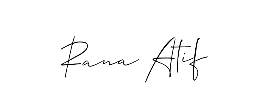 Also we have Rana Atif name is the best signature style. Create professional handwritten signature collection using Allison_Script autograph style. Rana Atif signature style 2 images and pictures png