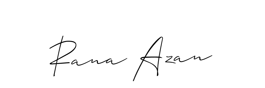 Design your own signature with our free online signature maker. With this signature software, you can create a handwritten (Allison_Script) signature for name Rana Azan. Rana Azan signature style 2 images and pictures png