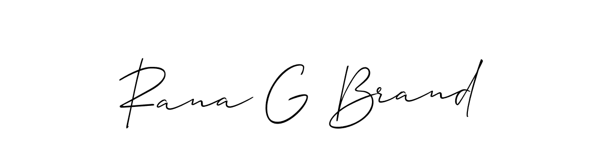 Make a short Rana G Brand signature style. Manage your documents anywhere anytime using Allison_Script. Create and add eSignatures, submit forms, share and send files easily. Rana G Brand signature style 2 images and pictures png
